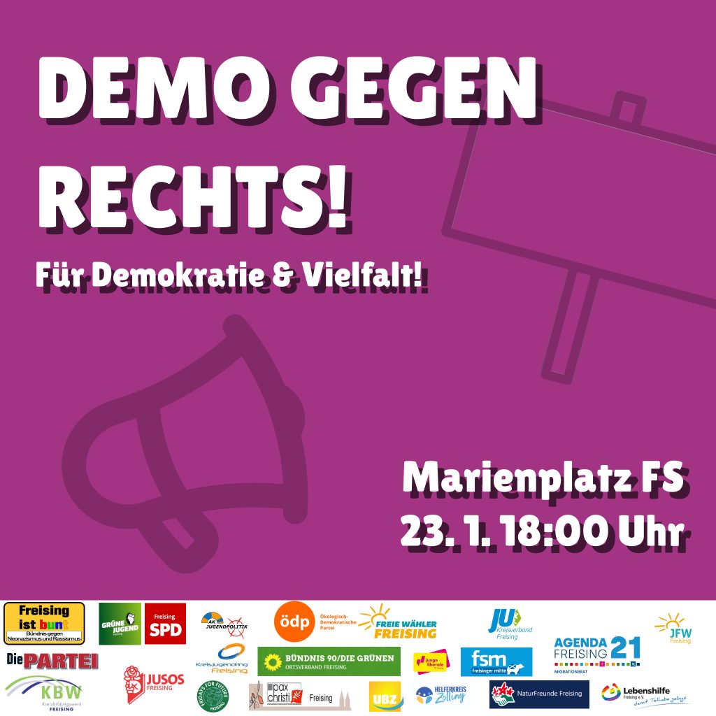 Aufruf zur "Demo gegen Rechts!", Dienstag 23.1.2024, 18:00 Uhr, Freising, Marienplatz